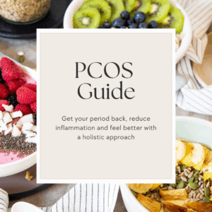 PCOS Guide: Get Your Period Back, Reduce Inflammation + Feel Better